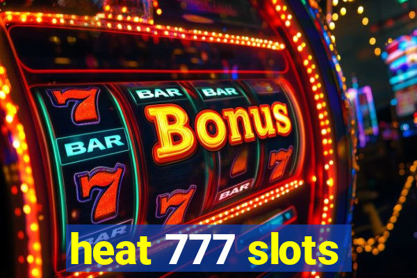 heat 777 slots